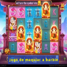 jogo de maquiar a barbie